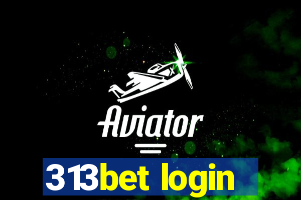 313bet login